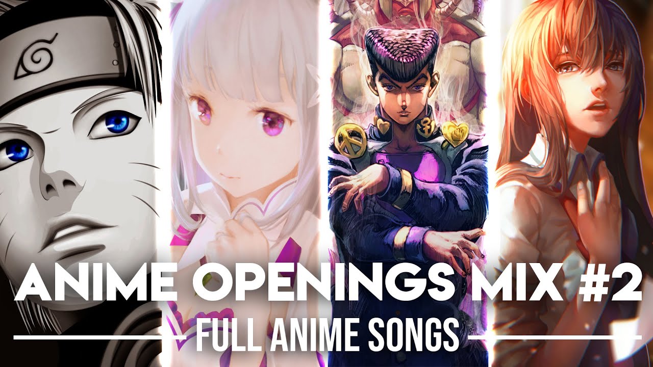 Anime Openings Compilation 2 Full Openings Mix Youtube Music