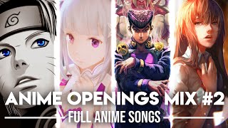 Anime Openings Compilation #2 (Full Openings Mix)