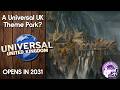 A Universal UK Theme Park? Universal United Kingdom opens in 2031!