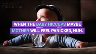 Don't Worry When Your Baby Hiccups, Here's How to Overcome It