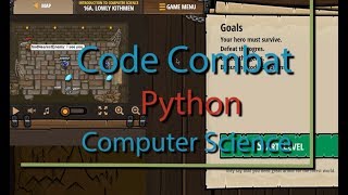 CodeCombat Time to Lowly Kithman - Level 16A Python Tutorial with Solution