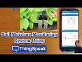 Soil Moisture, Temperature, Humidity Monitor Using ESP8266 and ThingSpeak | ThingSpeak IOT Projects