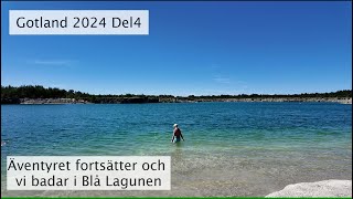 Gotland 2024 Del4, Blå Lagunen