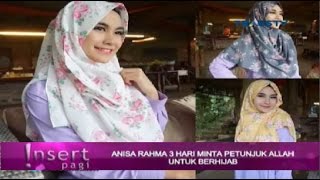 SUBHANALLAH!! Hanya Butuh 3 Hari Anisa Rahma Cherrybelle Putuskan BERHIJAB ~ Gosip Terbaru