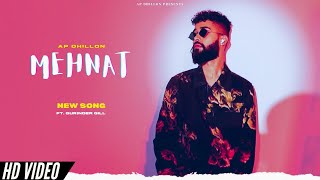 AP Dhillon - Mehnat (Official Video) Gurinder Gill | New Punjabi Songs | Ap Dhillon New Song