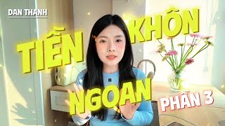 Phần 3 | Tiền Khôn Tiền Ngoan | Cần chuẩn bị gì để kiếm được nhiều tiền?