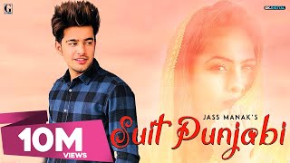 SUIT PUNJABI - JASS MANAK (Full Song) | Punjabi Songs 2018 | GeetMP3