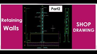 الحوائط الساندة في الشوب دروينج ASD| 2-Retaining Walls Shop Drawing