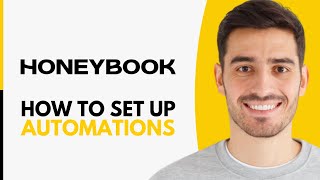 How to Set Up Automations in HoneyBook - Step by Step