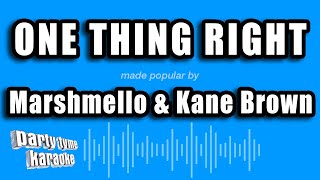 Marshmello & Kane Brown - One Thing Right (Karaoke Version)