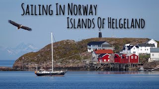 Islands of Helgeland - Sailing Free Spirit