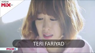 Teri fariyad - very emotional love - BEST KOREAN MIX HINDI SONG 2017