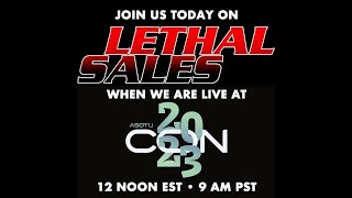 LETHAL SALES: LIVE AT ASOTUCON!