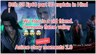 Battle through the heavens Season 5 episode 66 part 30 explain in Hindi.#animestorymoments2.0,#anime