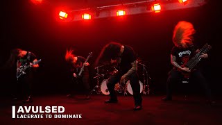 AVULSED - Lacerate to Dominate (Official Video-Clip) [2025]