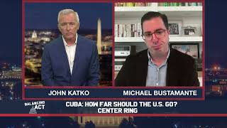 Cuba’s History and Struggles | Balancing Act with John Katko