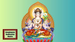 Amoghapasa Mantra - Bất Không Quyến Sách Quán Âm Thần Chú