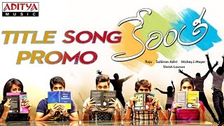 Kerintha Title Video Promo Song - Kerintha Songs - Sumanth Aswin, Sri Divya