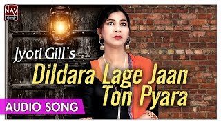 Dildara Lage Jaan Ton Pyara - Jyoti Gill - Old Romantic Songs - Priya Audio
