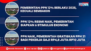 Pemerintah: PPN 12% Berlaku 2025, Kecuali Sembako | 1/2