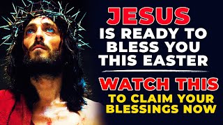 WATCH THIS TO CLAIM YOUR EASTER BLESSINGS NOW | Powerful Miracle Prayer For Easter Blessings