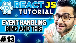 ReactJS Tutorial - 13 - Event Handling With This and Bind in ReactJS 🔥🔥