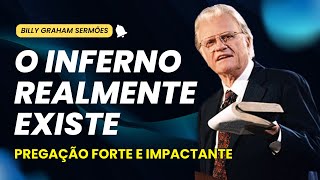 Billy Graham Sermões - A Verdade Sobre o Inferno e a Esperança na Salvação