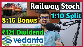 Railway Stock • Vedanta Ltd + 9 Stocks Declared High Dividend, Bonus & Split Wit