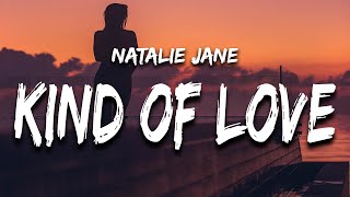 Natalie Jane - Kind of Love (Lyrics)