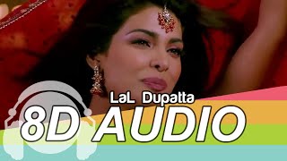 Lal Dupatta 8D Audio - Mujhse Shaadi Karogi Full Song