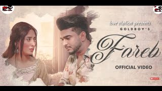 Fareb_(Offical_Video)_Goldboy_Ft_Mahira_Sharma_Jaskaran_Riar|Latest_Punjabi_Songs_2020_love_sration