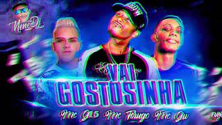 👙 Vai Gostosinha Mc Torugo Mc Gw ( Nenê Dj )