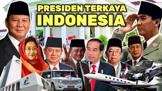 FANTASTIS !! ADA YANG MEMILIKI HARTA 224 TRILIUN INILAH KEKAYAAN 8 PRESIDEN  INDONESIA