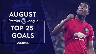 Top 25 Premier League goals of August 2019 | NBC Sports
