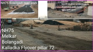 NH75 road work Melkar Underpass,  Bolangadi, Flyover pillar 72