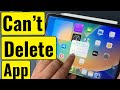 Fix Cant't Delete apps on iPad (2024) - iPad Pro, iPad Mini, iPad Air