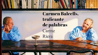 Presentación de «Carmen Balcells, traficante de palabras»