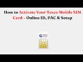 How to Activate Your Tesco Mobile SIM Card – Online ID, PAC & Setup