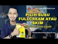 PILIH SUSU FULLCREAM ATAU SKIM YANG COCOK UNTUK KAMU || LEBIH SEHAT SUSU FULLCREAM ATAU SKIM