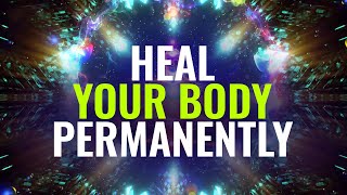 Heal Your Body Permanently | Restore Body Healing Energy, Heal Damaged Organs | Binaural Beats