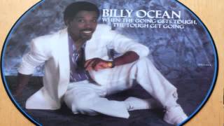 Billy Ocean - When the Going Gets Tough, The Tough Get Going  (best audio)