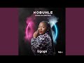 Nobuhle & Josiah De Disciple - Ugogo (Official Audio)