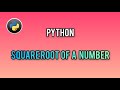 Python Programming | Finding the Square Root of a Number | Basic