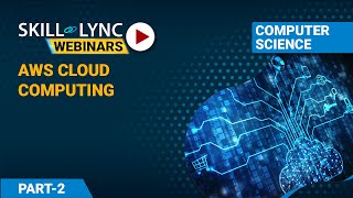 AWS Cloud Computing (Part - 2) | Computer Science Workshop