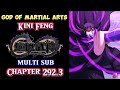 Lin Feng || God Of Martial Arts Chapter 292.3 || MULTI SUB