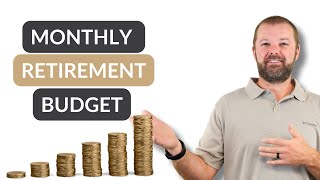 How to Create Your Monthly Retirement Budget