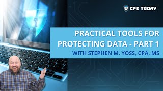 Practical Tools for Protecting Data - Part 1