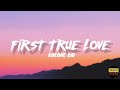 KOLOHE KAI - FIRST TRUE LOVE (LYRICS) | MUSIC LOUNGE