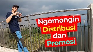 Ngobrolin Saluran Distribusi dan Promosi