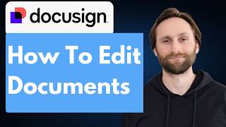 How to Edit Documents Docusign Tutorial [Full Guide 2026]